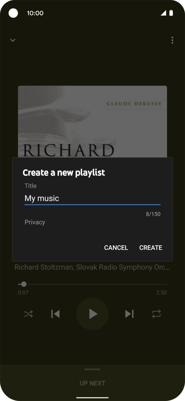 Key in a name for the playlist and press CREATE. Key in a name for the playlist and press CREATE.