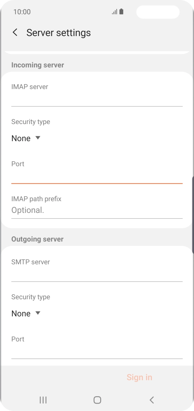 Press the field below 'SMTP server' and key in the name of your email provider's outgoing server. Press the field below 'SMTP server' and key in the name of your email provider's outgoing server.