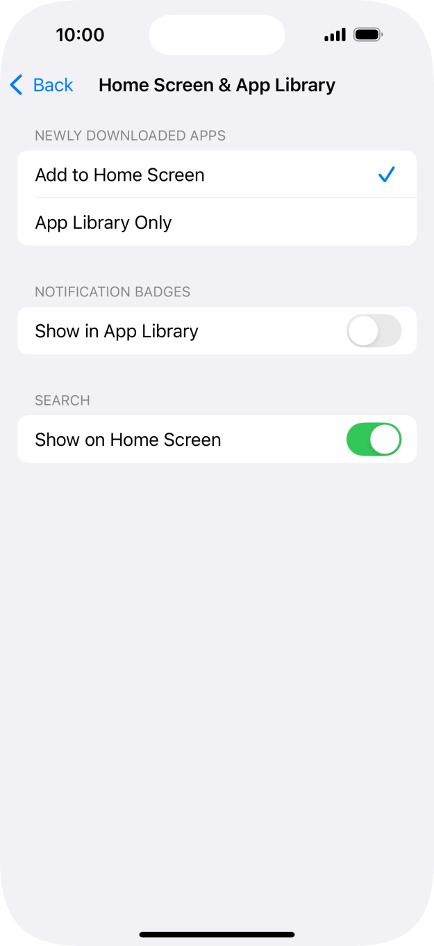 To add new downloaded apps to both the home screen and App Library, press Add to Home Screen.