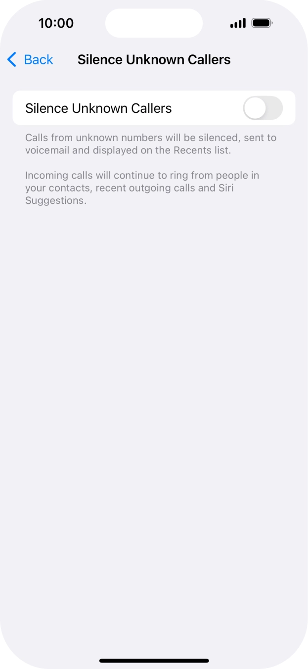 Press the indicator next to 'Silence Unknown Callers' to turn the function on or off. Press the indicator next to 'Silence Unknown Callers' to turn the function on or off.