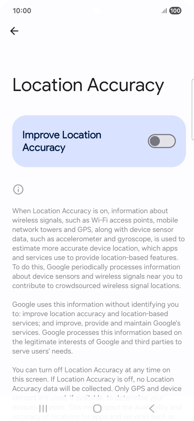 If you press the indicator next to 'Improve Location Accuracy' to turn on the function, your phone can find your exact position using the GPS satellites, the mobile network and nearby WiFi networks. Satellite-based GPS requires a clear view of the sky.