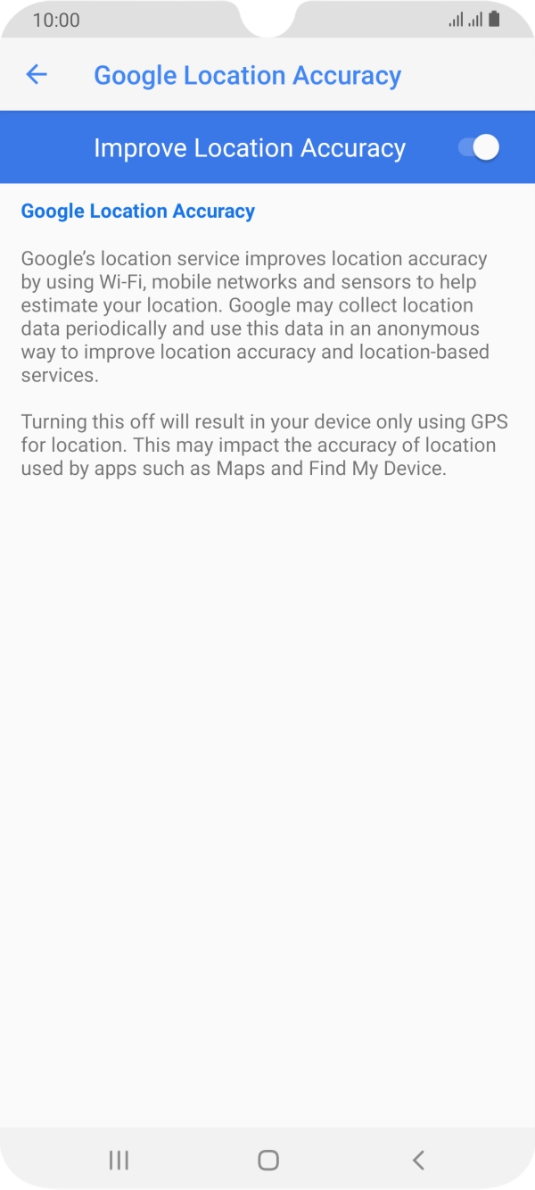 If you press the indicator next to 'Improve Location Accuracy' to turn on the function, your phone can find your exact position using the GPS satellites, the mobile network and nearby WiFi networks. Satellite-based GPS requires a clear view of the sky.