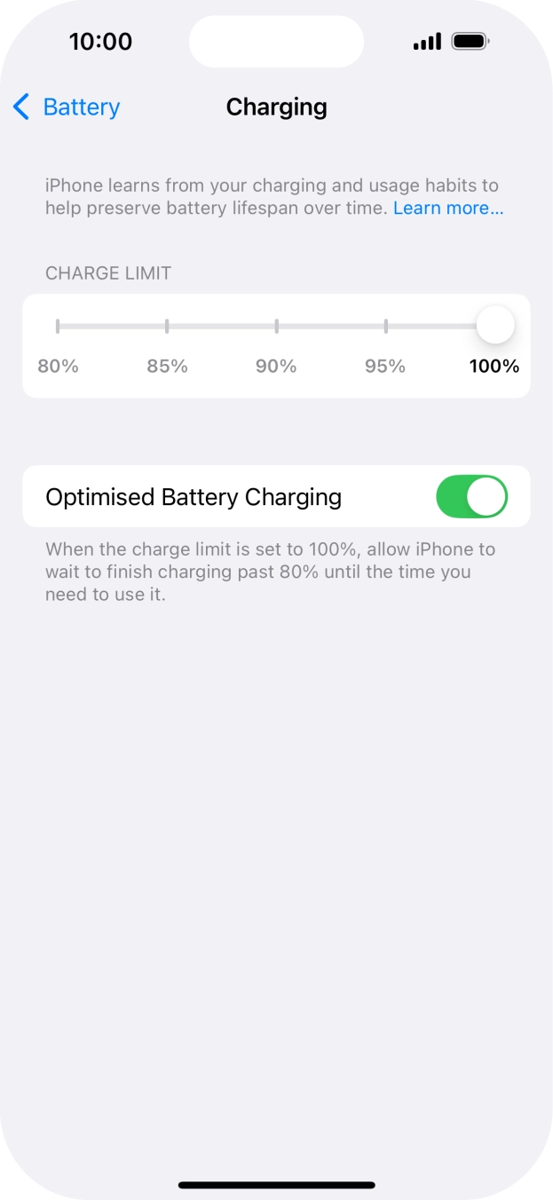 Press the indicator next to 'Optimised Battery Charging' to turn the function on or off.