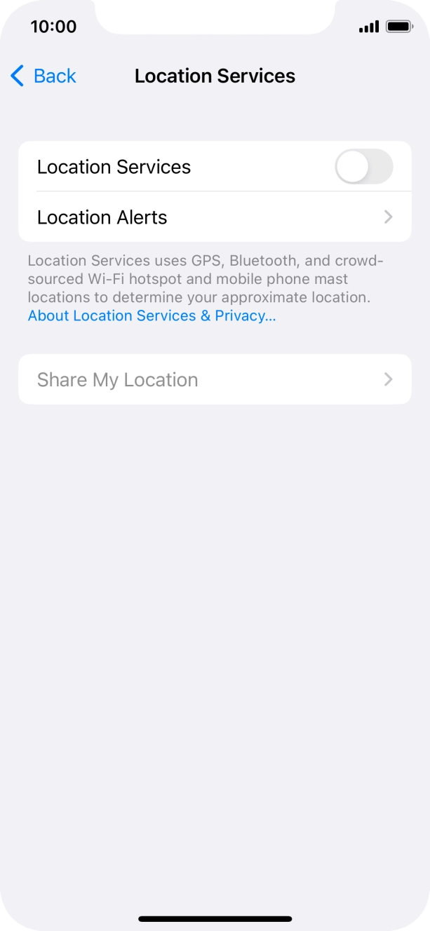 Press the indicator next to 'Location Services' to turn the function on or off. Press the indicator next to 'Location Services' to turn the function on or off.