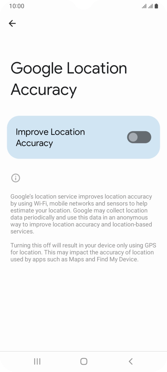 If you press the indicator next to 'Improve Location Accuracy' to turn on the function, your phone can find your exact position using the GPS satellites, the mobile network and nearby WiFi networks. Satellite-based GPS requires a clear view of the sky.