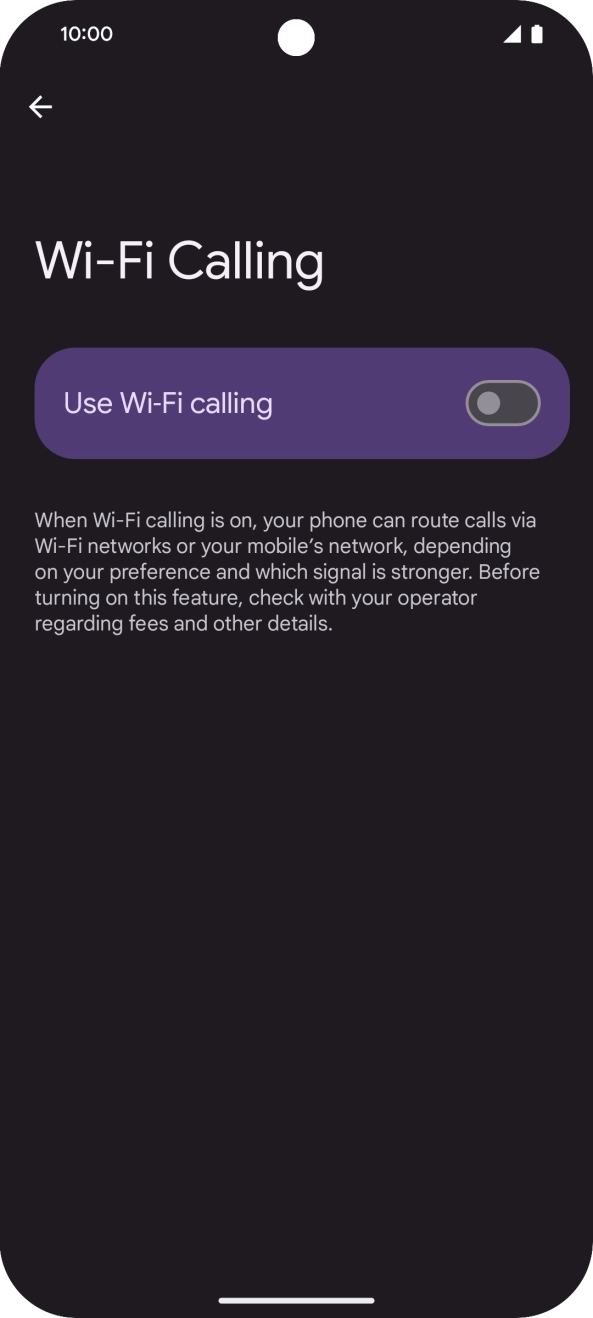 Press the indicator next to 'Use Wi-Fi calling' to turn the function on or off. Press the indicator next to 'Use Wi-Fi calling' to turn the function on or off.