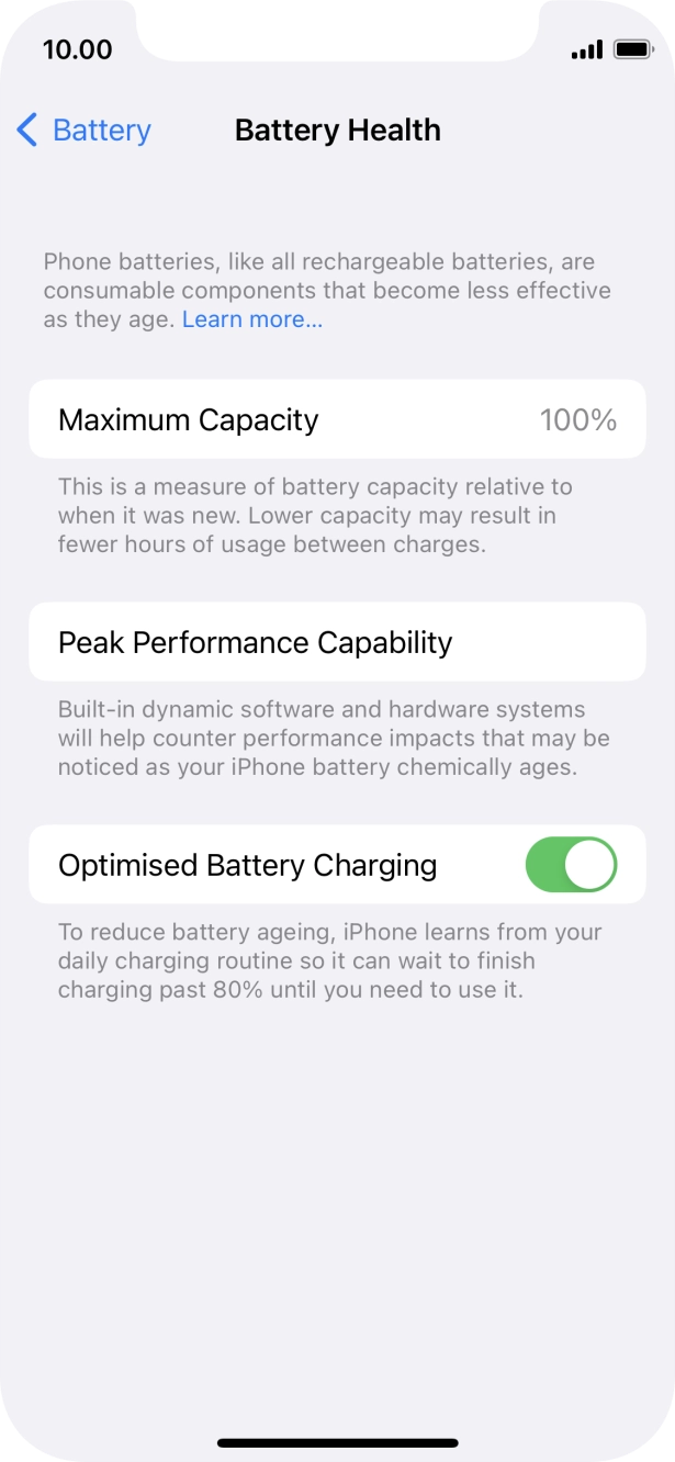 Press the indicator next to 'Optimised Battery Charging' to turn the function on or off.