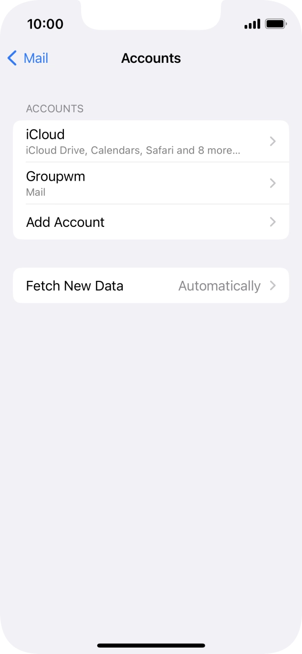 Press the name of the email account you've just set up. Press the name of the email account you've just set up.