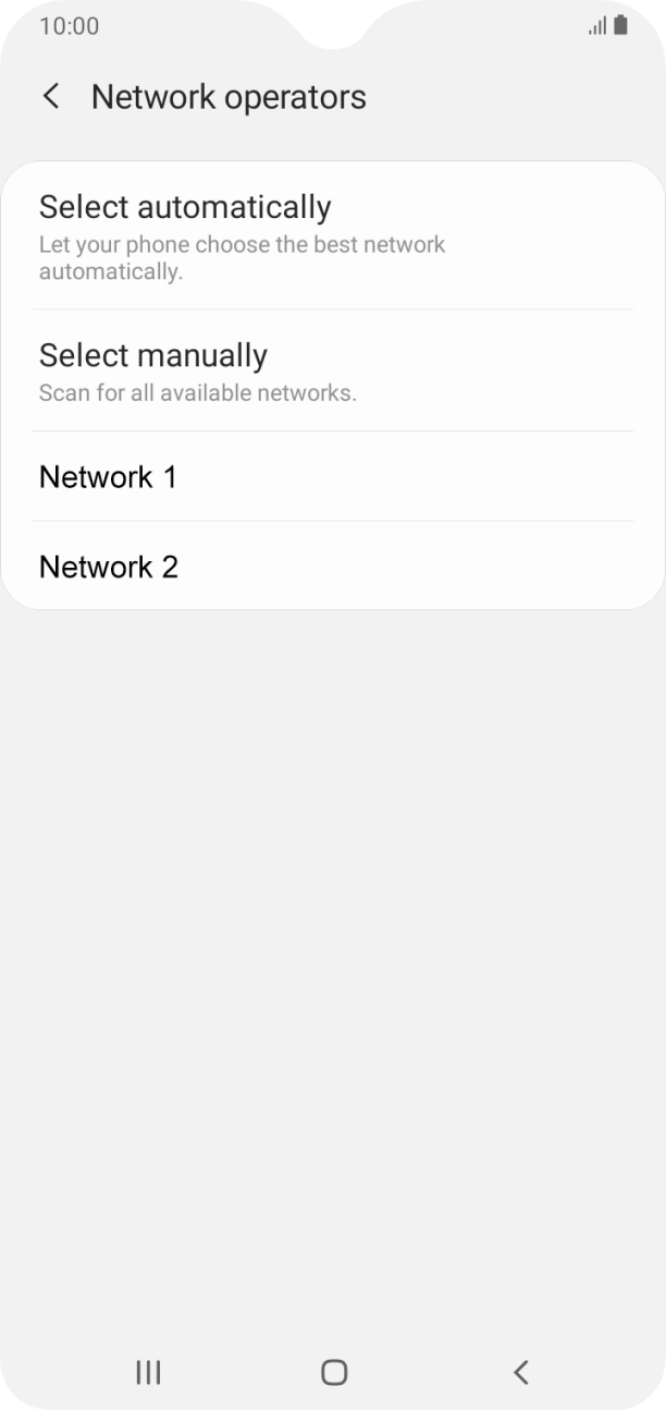 Press the required network. Press the required network.