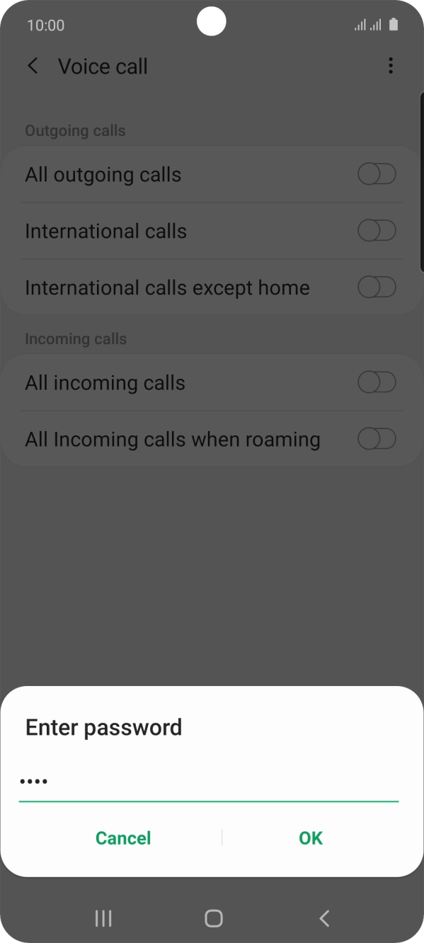 Key in your barring password and press OK. Key in your barring password and press OK.