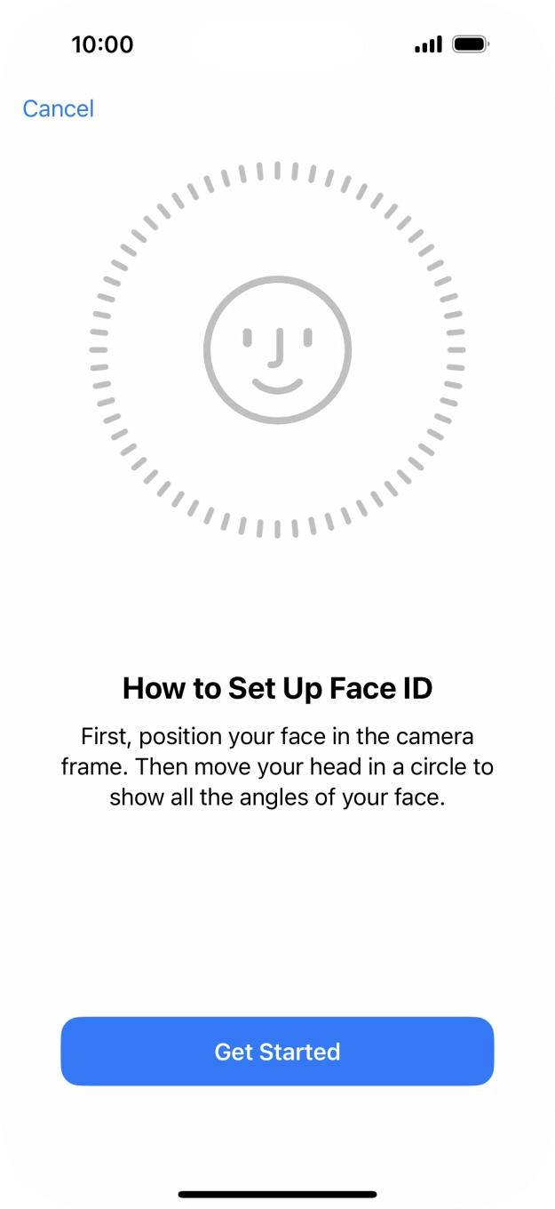 Press Get Started and follow the instructions on the screen to set up Face ID.