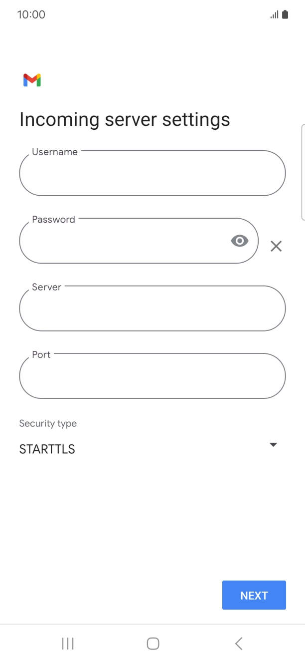 Press the field below 'Username' and key in the username for your email account. Press the field below 'Username' and key in the username for your email account.