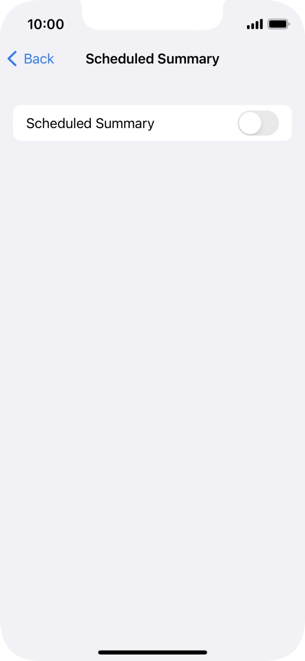 Press the indicator next to 'Scheduled Summary' to turn on the function and follow the instructions on the screen to set the notification summary. Press the indicator next to 'Scheduled Summary' to turn on the function and follow the instructions on the screen to set the notification summary.