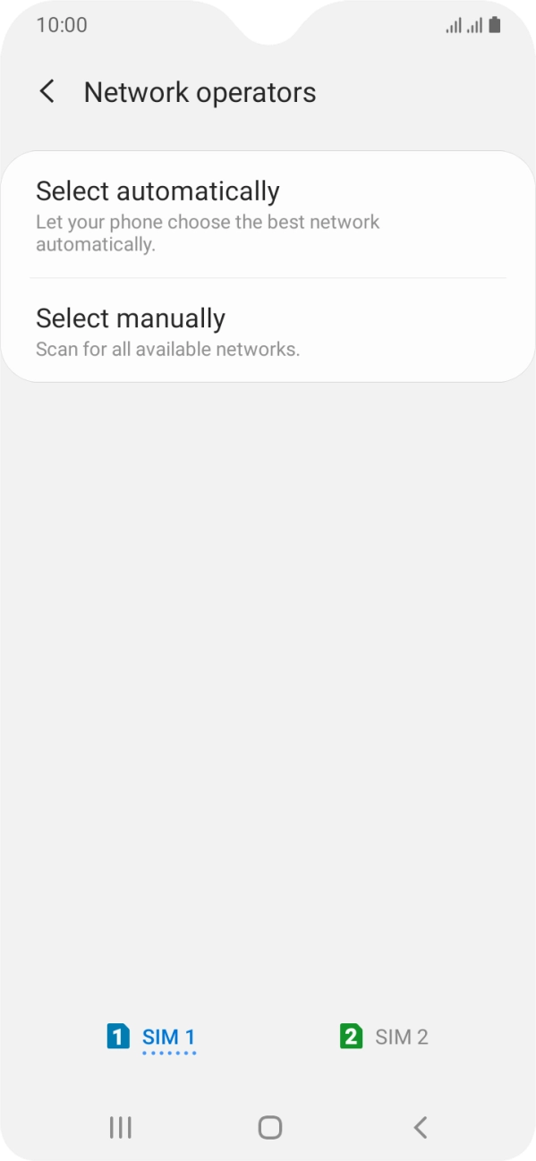 Press the required SIM. Press the required SIM.