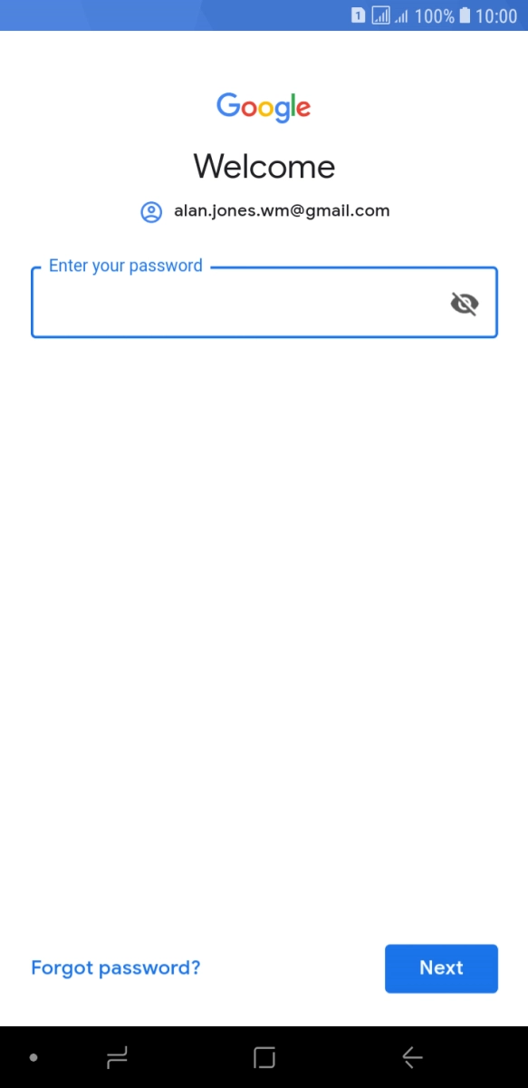 Press the field below 'Enter your password' and key in the password for your Google account.