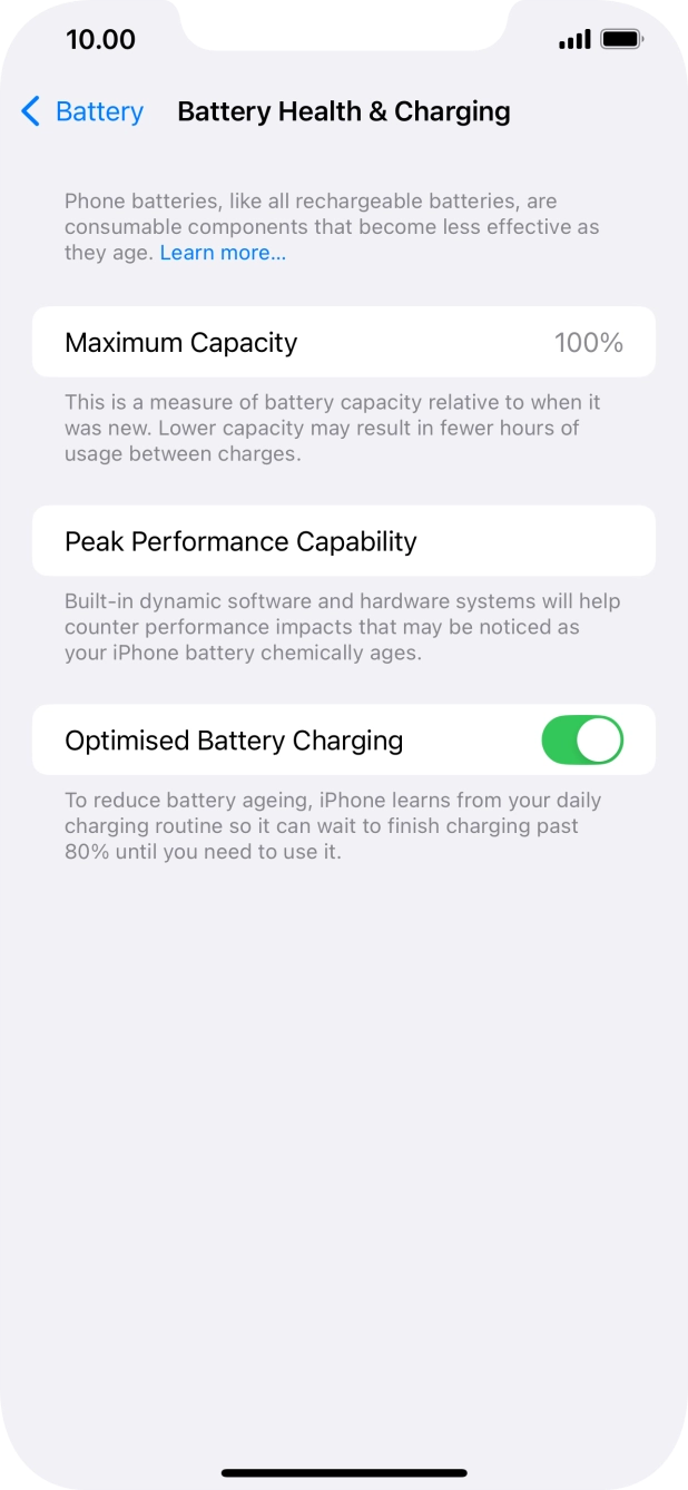 Press the indicator next to 'Optimised Battery Charging' to turn the function on or off.