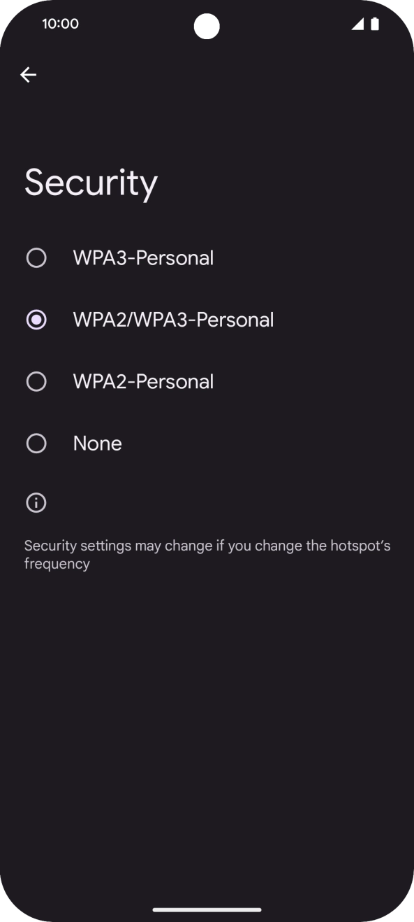 Press WPA3-Personal to password protect your WiFi hotspot. Press WPA3-Personal to password protect your WiFi hotspot.