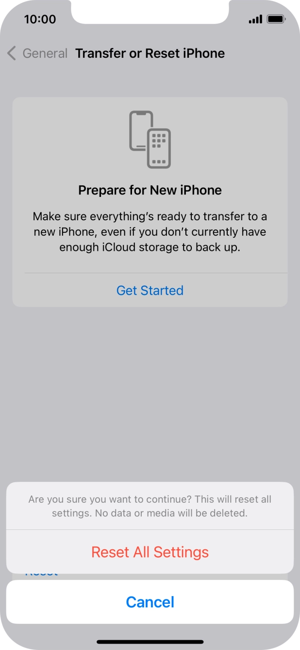 Press Reset All Settings. Wait a moment while the factory default settings are restored. Follow the instructions on the screen to set up your phone and prepare it for use.