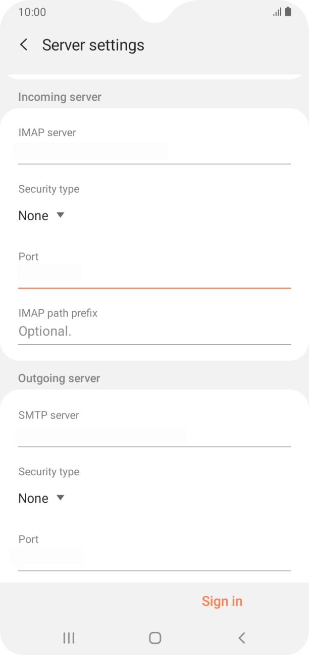 Press the field below 'SMTP server' and key in the name of your email provider's outgoing server. Press the field below 'SMTP server' and key in the name of your email provider's outgoing server.
