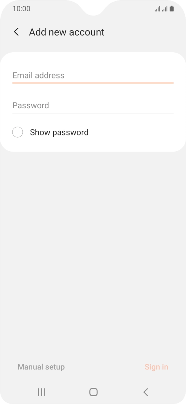 Press Email address and key in your email address. Press Email address and key in your email address.