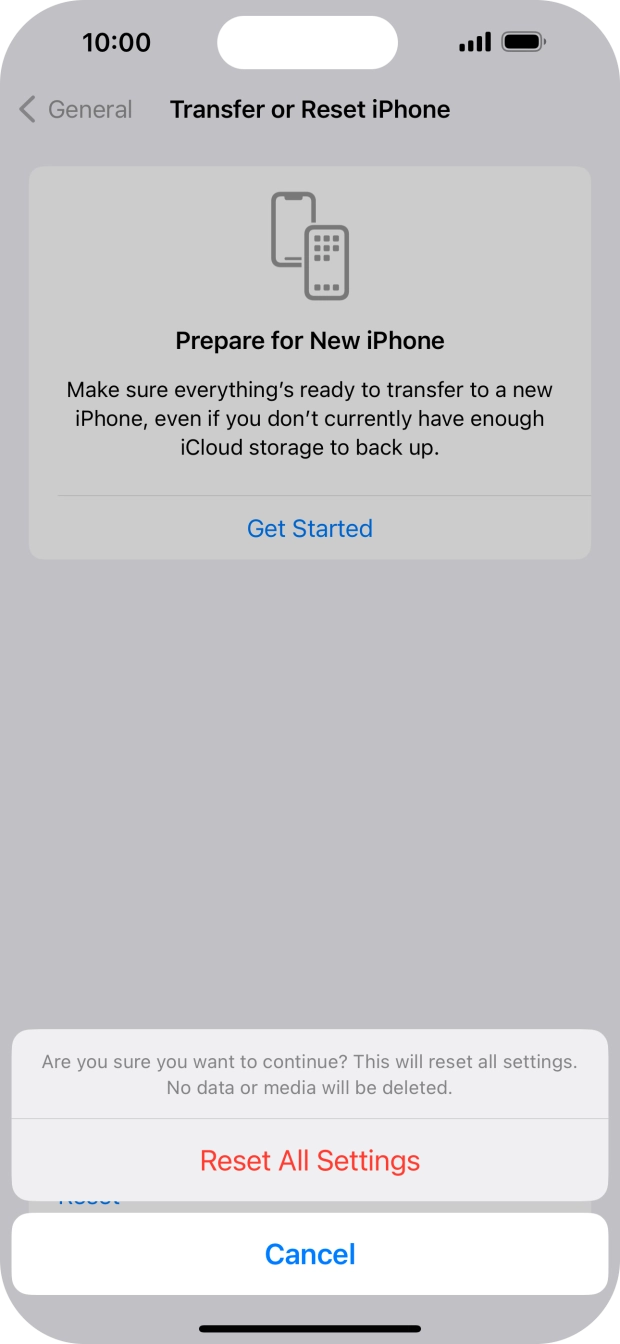 Press Reset All Settings. Wait a moment while the factory default settings are restored. Follow the instructions on the screen to set up your phone and prepare it for use.