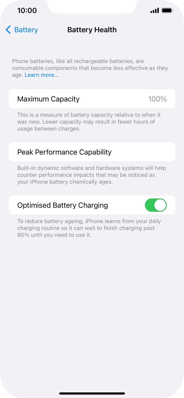 Press the indicator next to 'Optimised Battery Charging' to turn the function on or off.