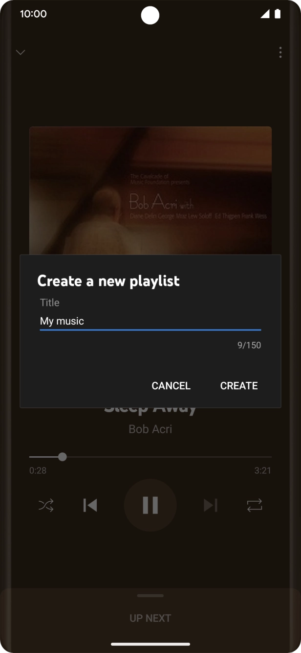 Key in a name for the playlist and press CREATE. Key in a name for the playlist and press CREATE.