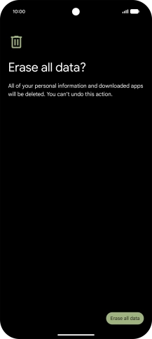 Press Erase all data. Wait a moment while the factory settings are restored. Follow the instructions on the screen to set up your phone and prepare it for use.