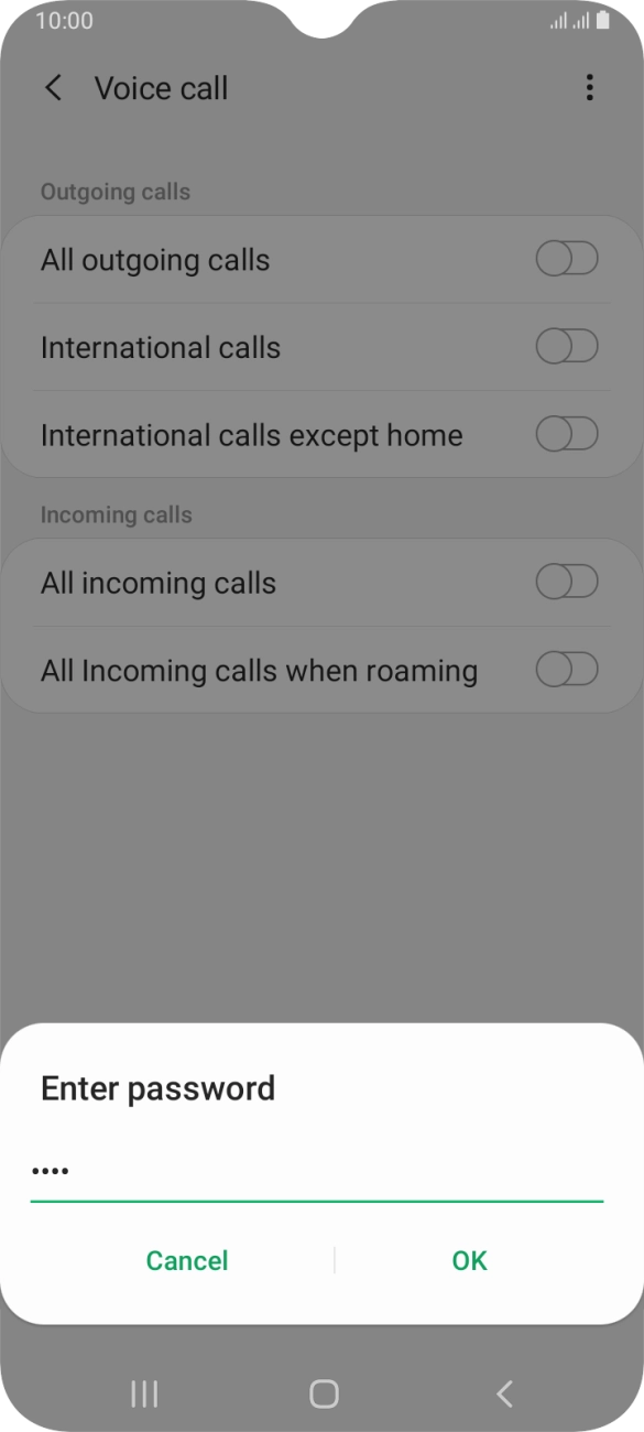 Key in your barring password and press OK. Key in your barring password and press OK.