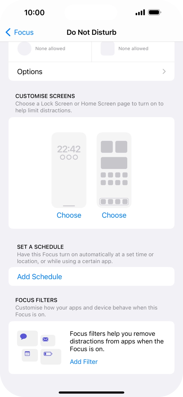 Press Add Schedule and follow the instructions on the screen to select settings for automatic activation of Do Not Disturb. Press Add Schedule and follow the instructions on the screen to select settings for automatic activation of Do Not Disturb.