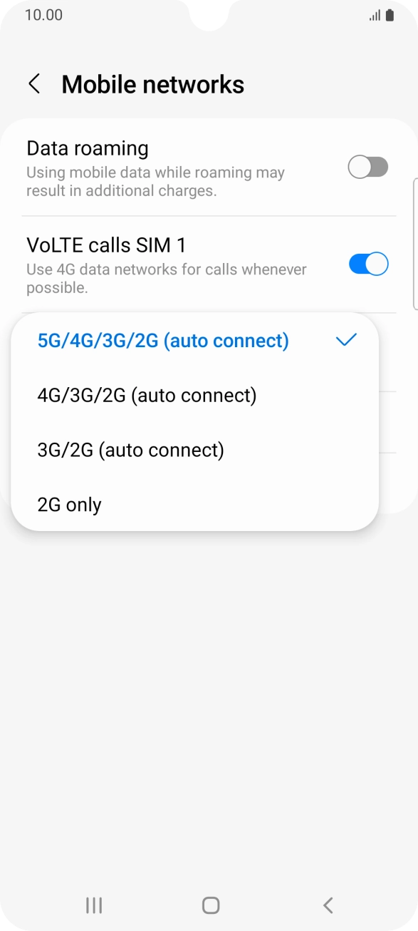 Press the required network mode. Press the required network mode.