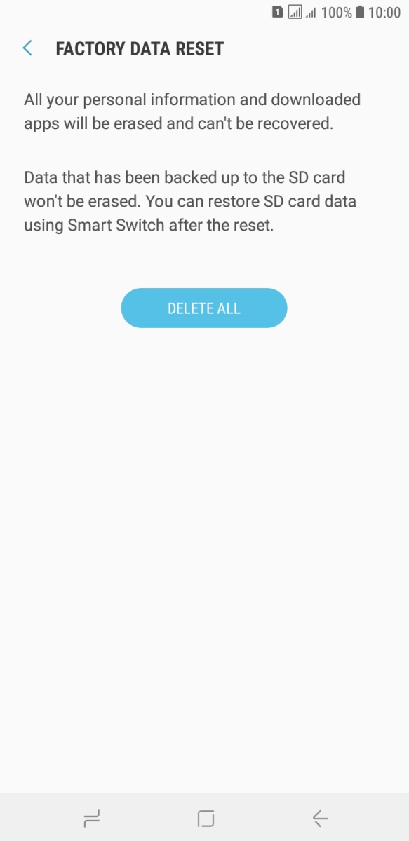 Press DELETE ALL. Wait a moment while the factory default settings are restored. Follow the instructions on the screen to set up your phone and prepare it for use.