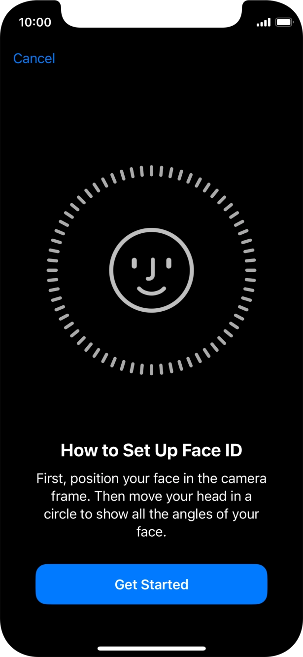 Press Get Started and follow the instructions on the screen to set up Face ID.