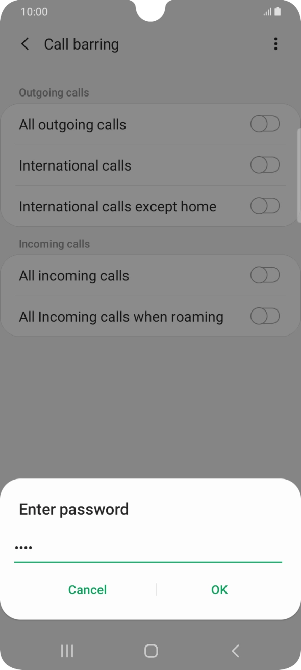 Key in your barring password and press OK. Key in your barring password and press OK.