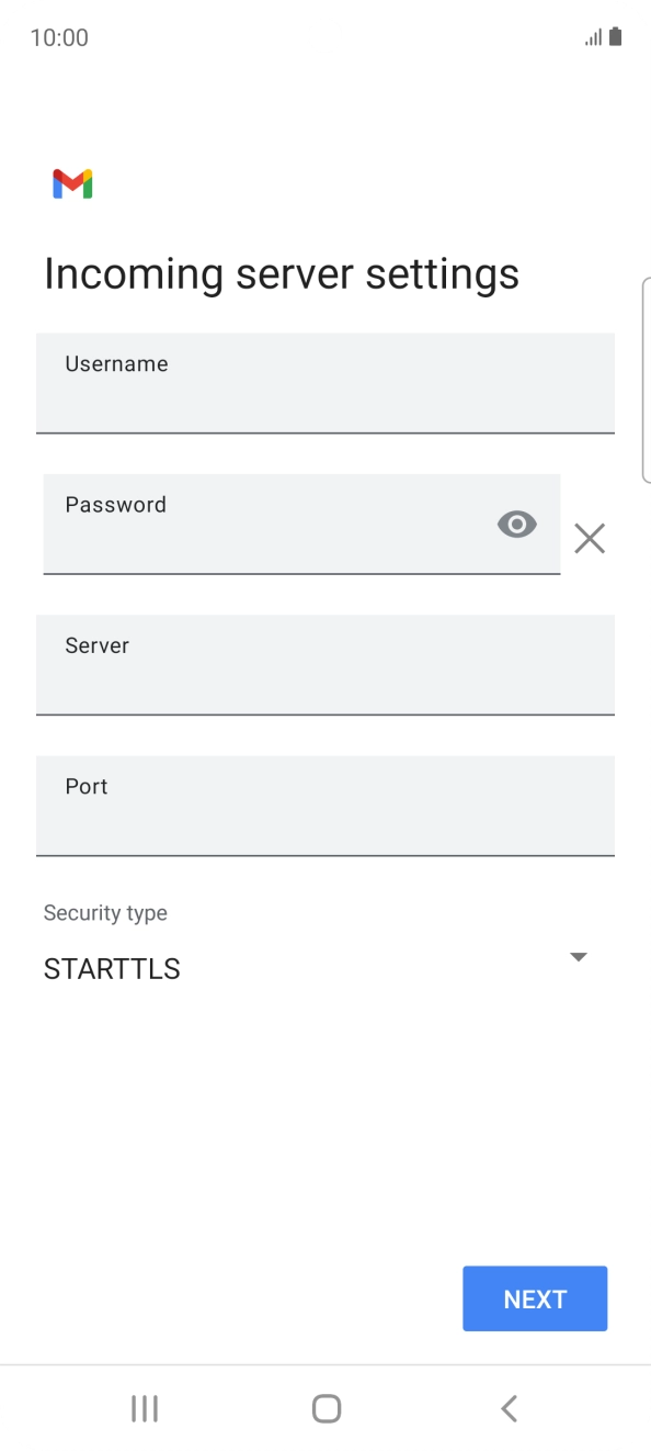 Press the field below 'Username' and key in the username for your email account. Press the field below 'Username' and key in the username for your email account.