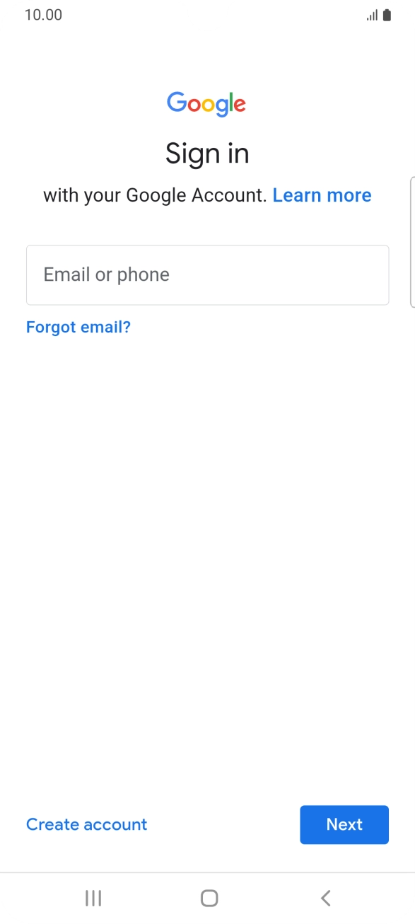 If you don't have a Google account, press Create account and follow the instructions on the screen to create an account.