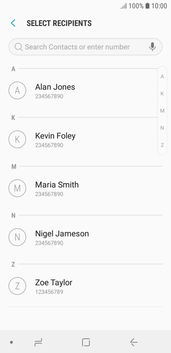 Press the search field and key in the first letters of the recipient's name. Press the search field and key in the first letters of the recipient's name.
