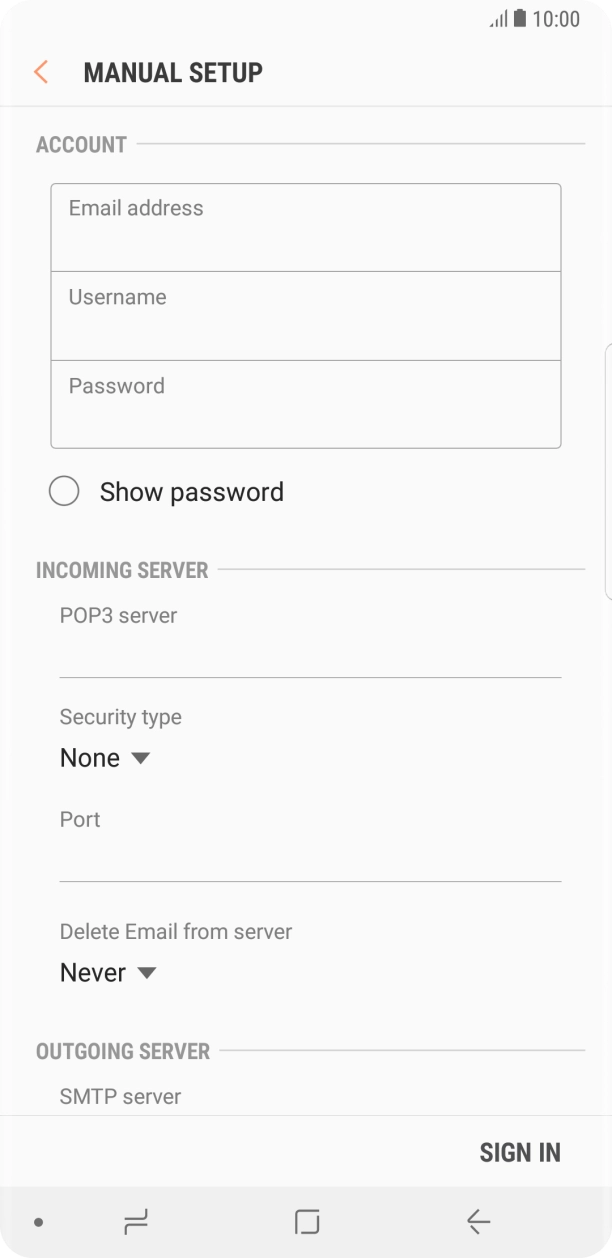 Press the field below 'Username' and key in the username for your email account. Press the field below 'Username' and key in the username for your email account.