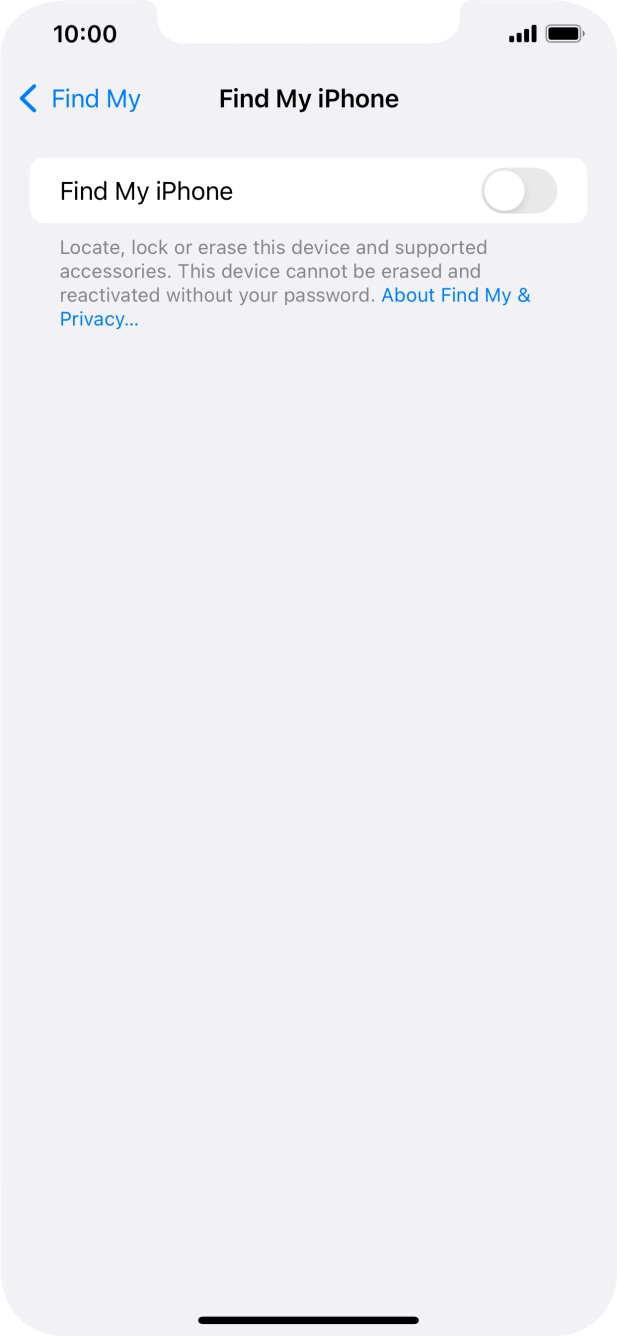 Press the indicator next to 'Find My iPhone' to turn on the function. Press the indicator next to 'Find My iPhone' to turn on the function.