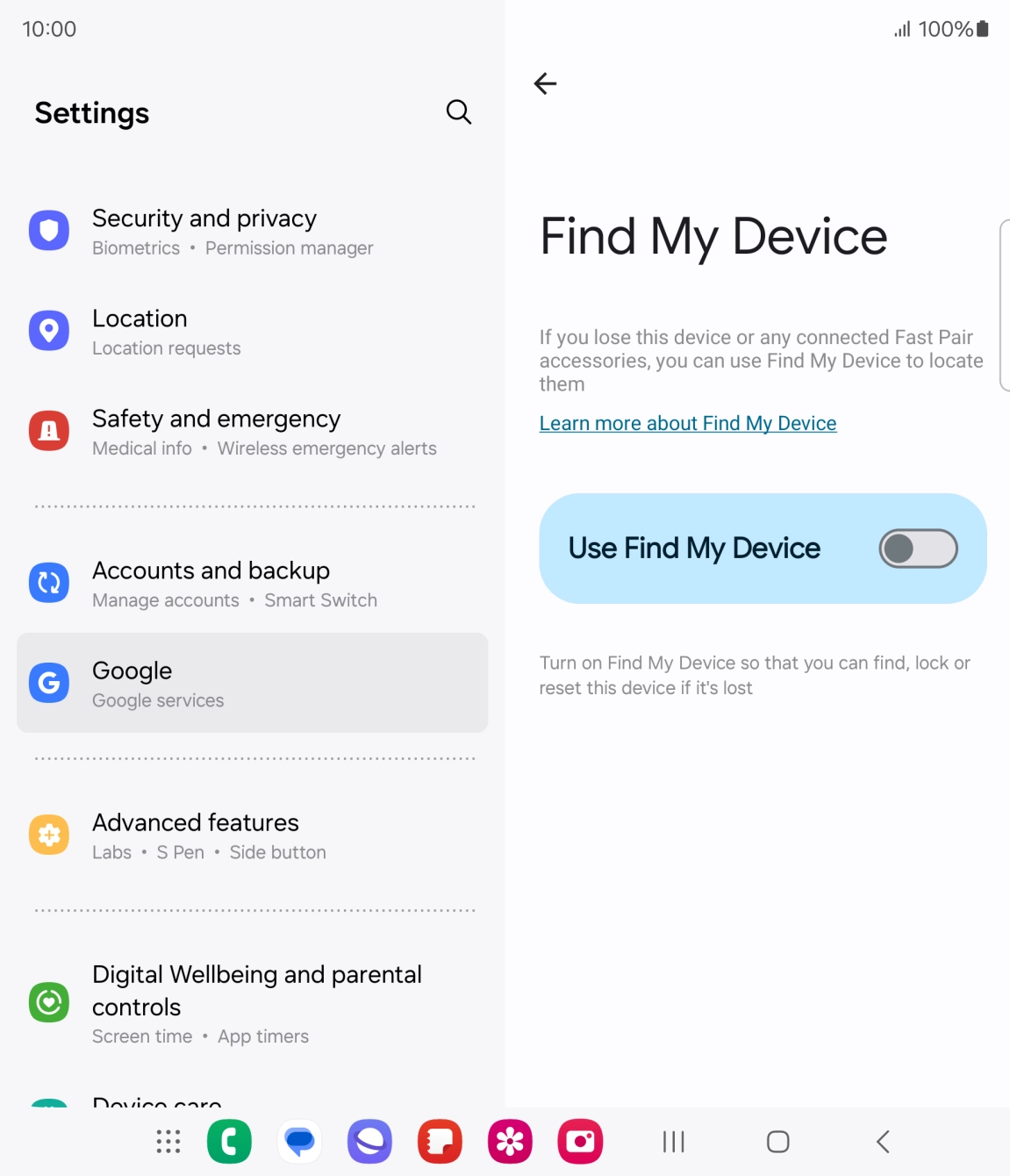 Press the indicator next to 'Use Find My Device' to turn on the function. Press the indicator next to 'Use Find My Device' to turn on the function.