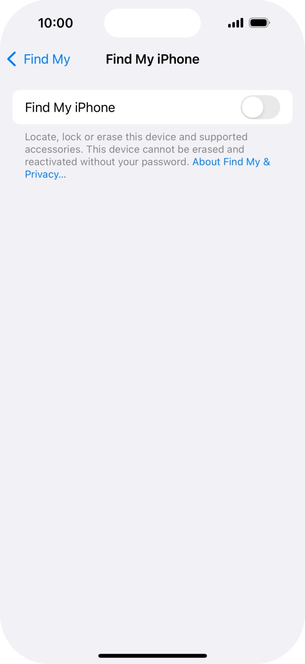 Press the indicator next to 'Find My iPhone' to turn on the function. Press the indicator next to 'Find My iPhone' to turn on the function.