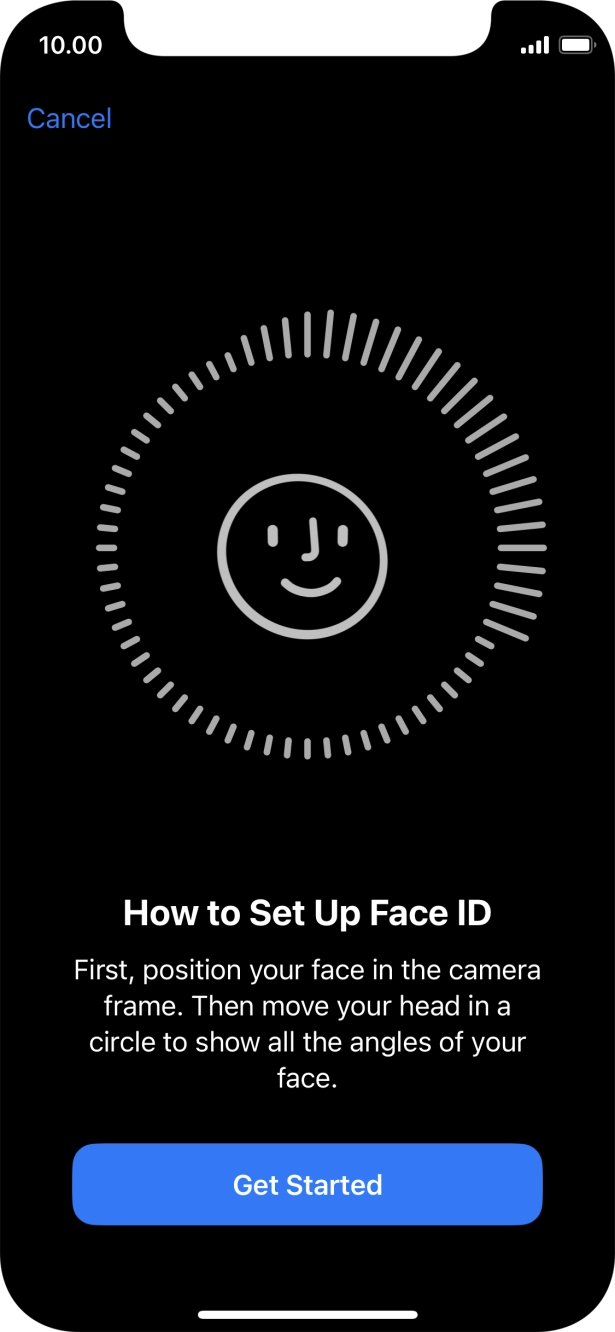 Press Get Started and follow the instructions on the screen to set up Face ID.