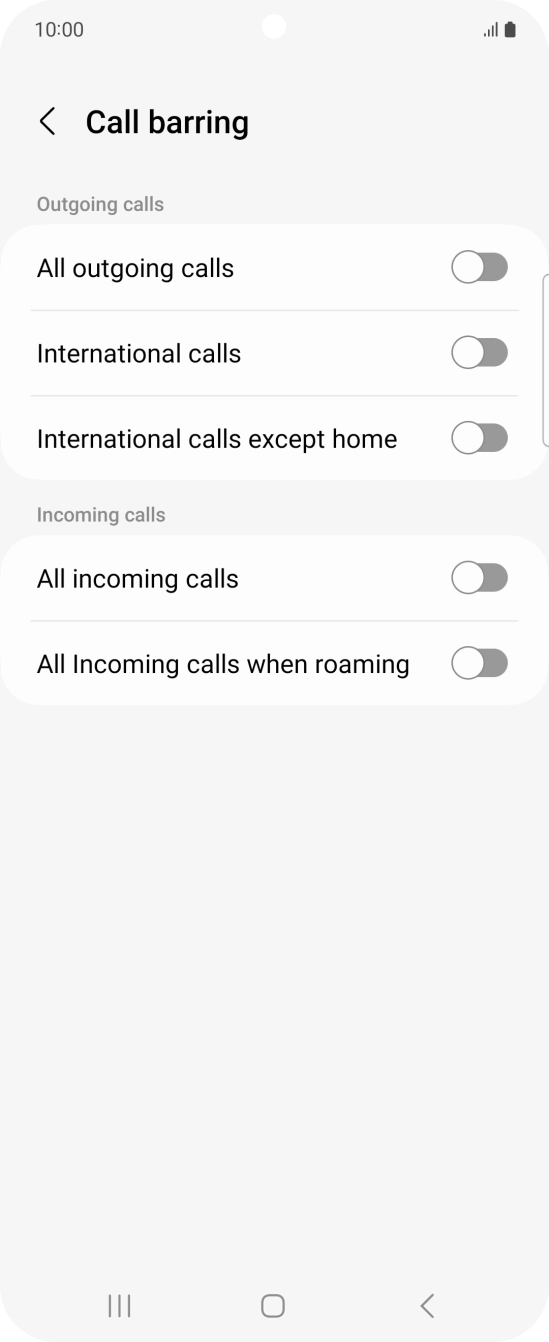 Press the indicator next to the required barring type to turn the function on or off. Press the indicator next to the required barring type to turn the function on or off.