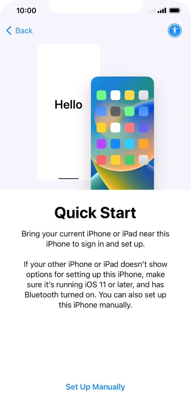 Follow the instructions on the screen to transfer content from another device running iOS 11 or later or press Set Up Manually. Follow the instructions on the screen to transfer content from another device running iOS 11 or later or press Set Up Manually.