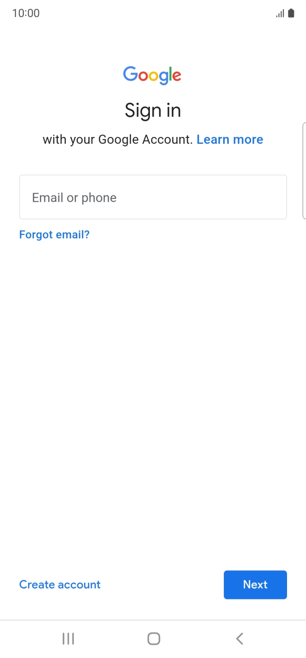 If you don't have a Google account, press Create account and follow the instructions on the screen to create an account.