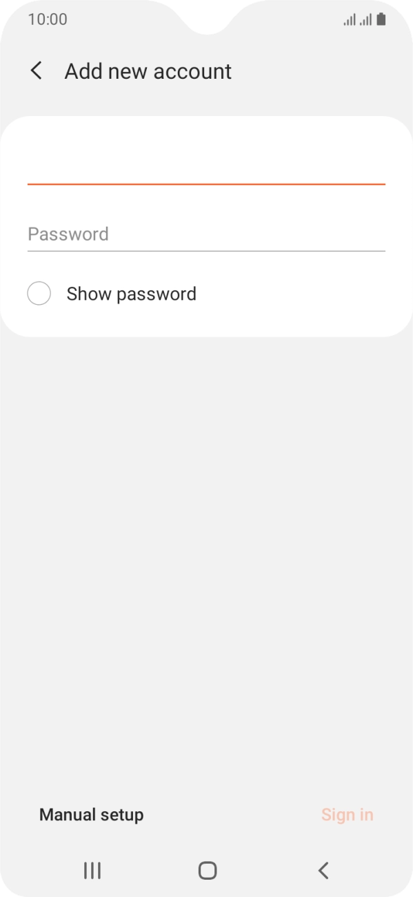 Press Password and key in the password for your email account. Press Password and key in the password for your email account.