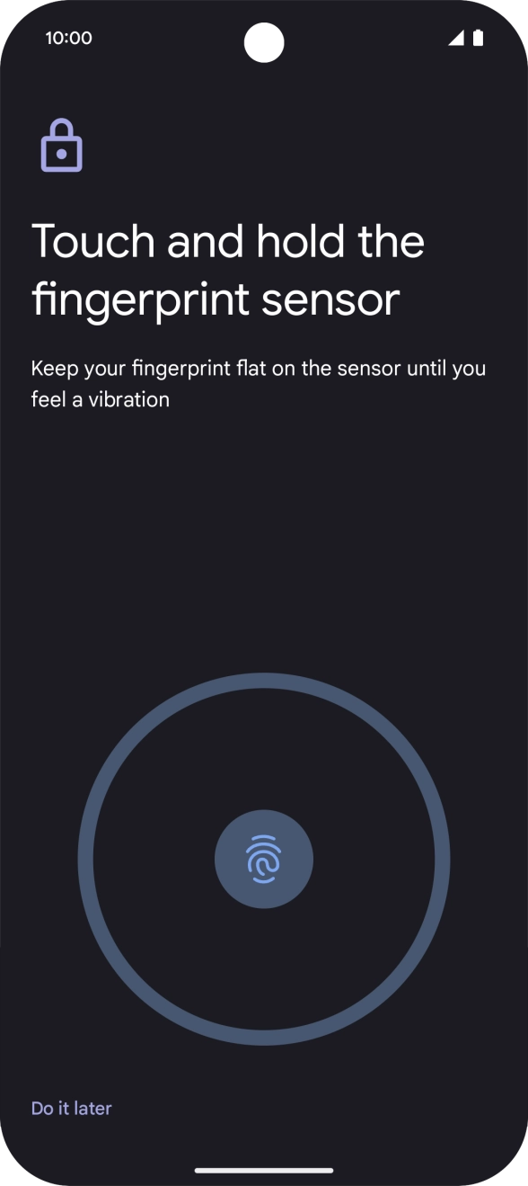 Follow the instructions on the screen to create the lock code using your fingerprint. Follow the instructions on the screen to create the lock code using your fingerprint.