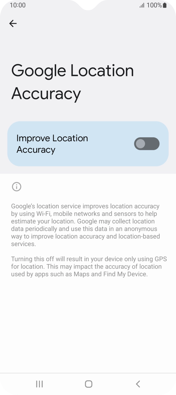 If you press the indicator next to 'Improve Location Accuracy' to turn on the function, your phone can find your exact position using the GPS satellites, the mobile network and nearby WiFi networks. Satellite-based GPS requires a clear view of the sky.