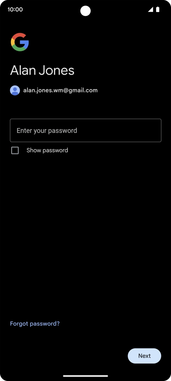 Press the field below 'Enter your password' and key in the password for your Google account.