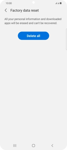 Press Delete all. Wait a moment while the factory default settings are restored. Follow the instructions on the screen to set up your phone and prepare it for use.